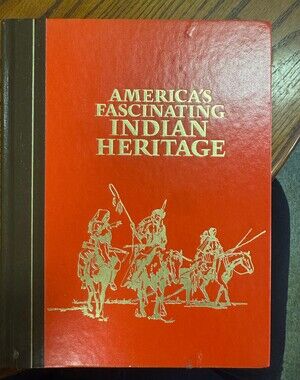 America's Fascinating Indian Heritage Reader's Digest Hardcover